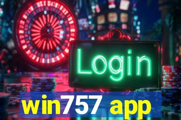 win757 app